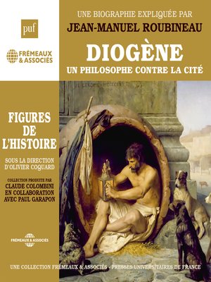 cover image of Diogène, un philosophe contre la cité. Une biographie expliquée